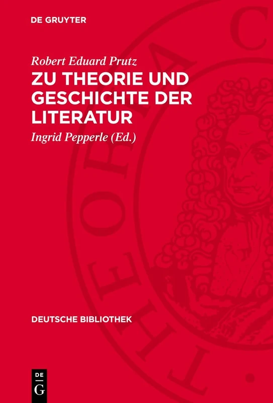 Zu Theorie Und Geschichte Der Literatur: 10 (Deutsche Bibliothek)