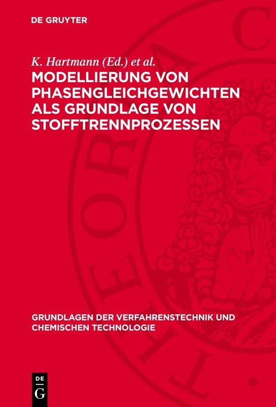 Modellierung Von Phasengleichgewichten ALS Grundlage Von Stofftrennprozessen: Modelirovanie Fazovogo Ravnovesija - Osnova Rasče͏̈ta Processov ... Verfahrenstechnik Und Chemischen Technologie)