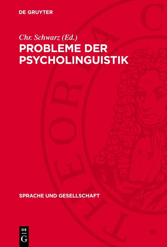 Probleme Der Psycholinguistik: 7 (Sprache Und Gesellschaft)