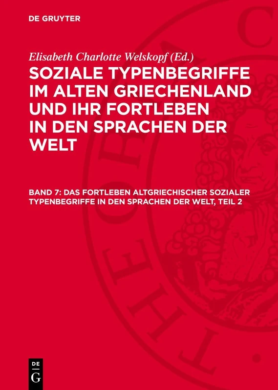 Das Fortleben Altgriechischer Sozialer Typenbegriffe in Den Sprachen Der Welt, Teil 2