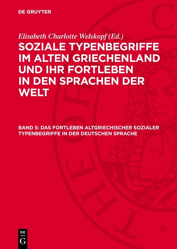 Das Fortleben Altgriechischer Sozialer Typenbegriffe in Der Deutschen Sprache