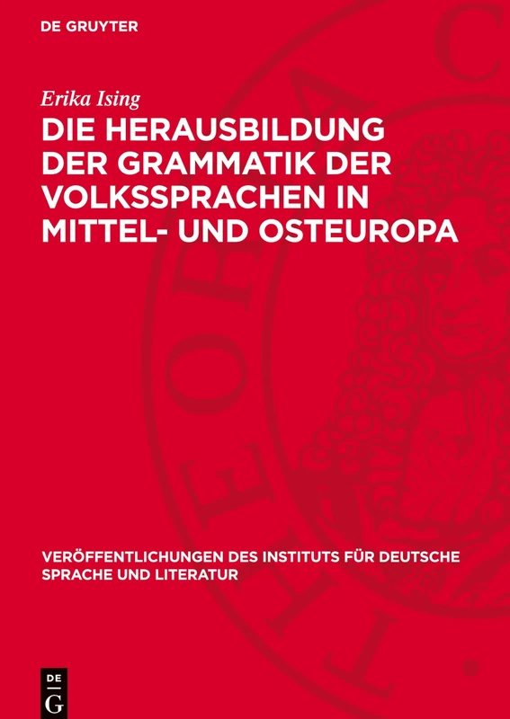 Die Herausbildung Der Grammatik Der Volkssprachen in Mittel- Und Osteuropa: Studien Über Den Einfluß Der Lateinischen Eilementargrammatik Des Aelins ... Instituts Für Deutsche Sprache Und Literatur)