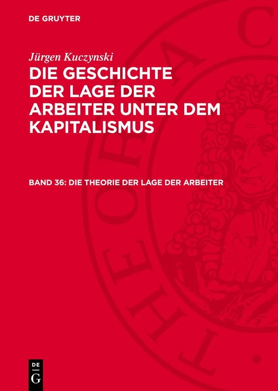 Die Theorie Der Lage Der Arbeiter