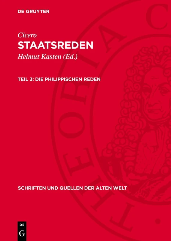 Die philippischen Reden: 28 (Schriften Und Quellen Der Alten Welt)