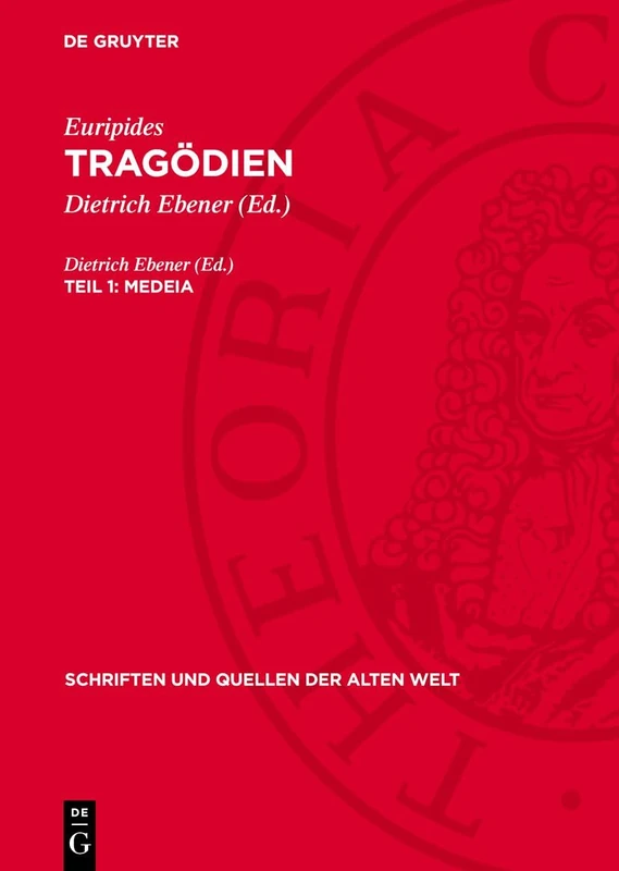 Medeia: 30 (Schriften Und Quellen Der Alten Welt)