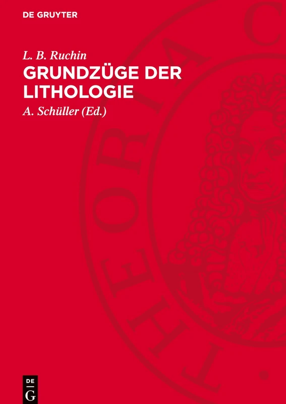 Grundzüge Der Lithologie: Lehre Von Den Sedimentgesteinen