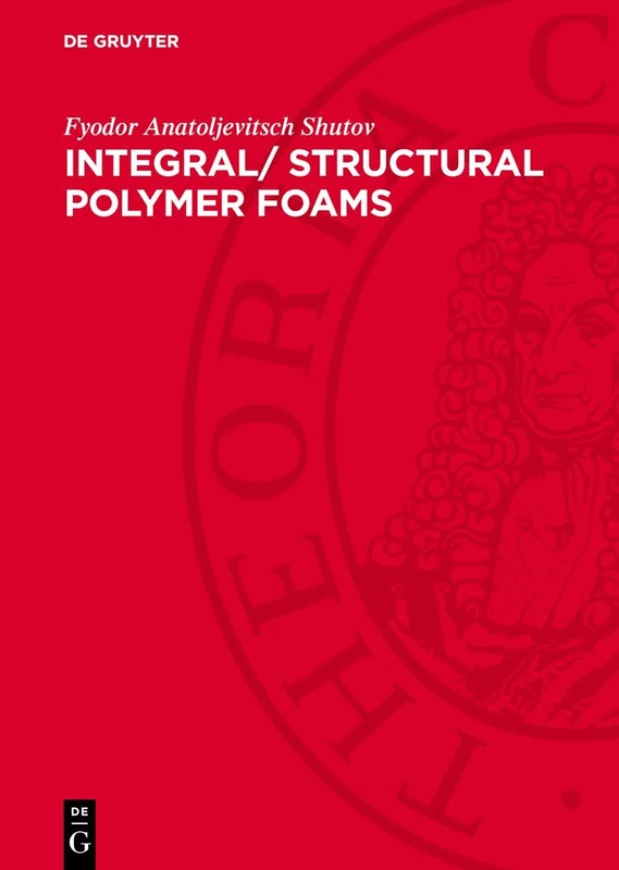 Integral/ Structural Polymer Foams: Technology, Properties and Applications