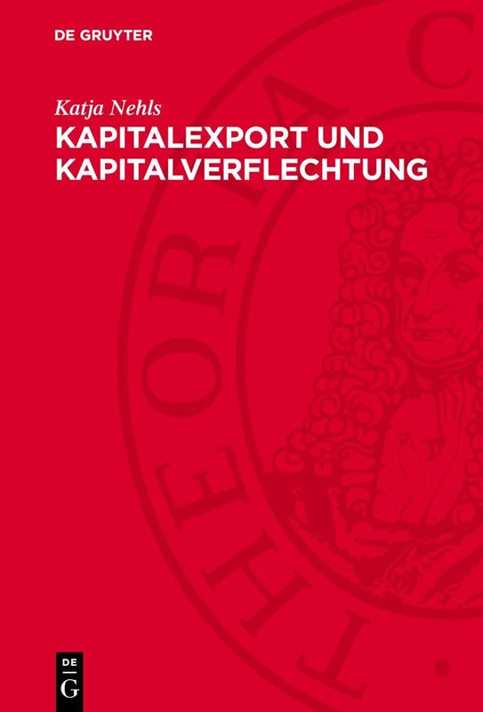 Kapitalexport Und Kapitalverflechtung