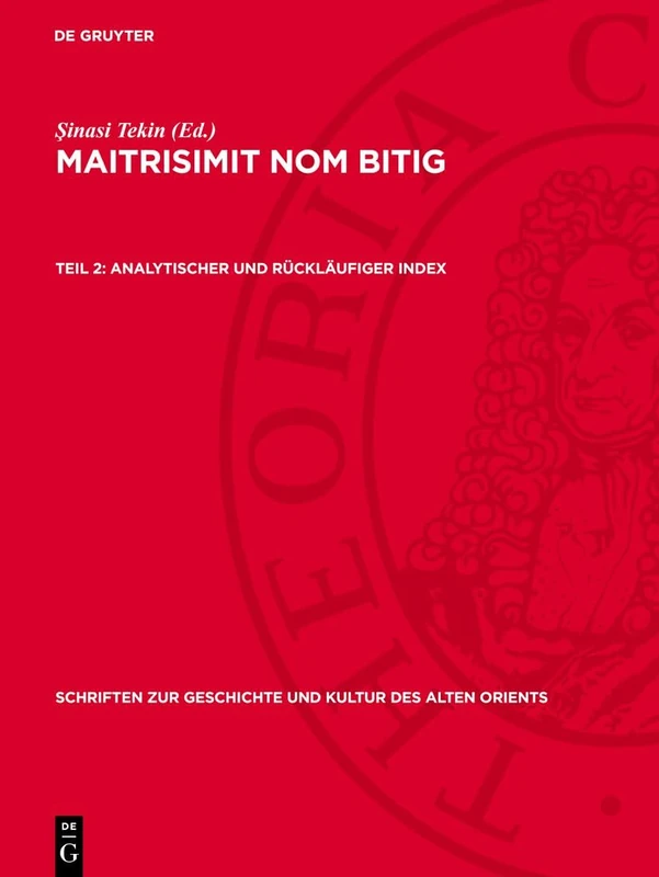 Analytischer und rückläufiger Index (Schriften Zur Geschichte Und Kultur Des Alten Orients)