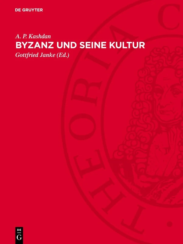 Byzanz Und Seine Kultur