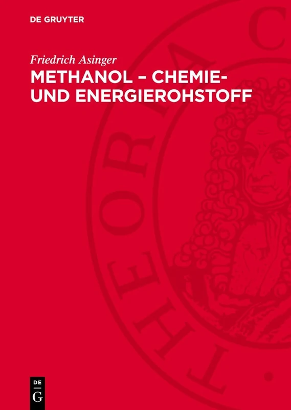 Methanol - Chemie- Und Energierohstoff: Die Mobilisation Der Kohle