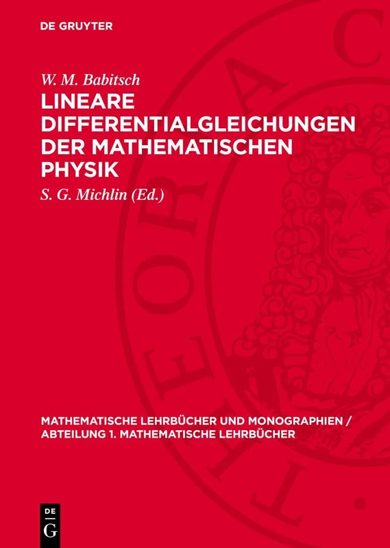 Lineare Differentialgleichungen Der Mathematischen Physik: 14 (Mathematische Lehrbücher Und Monographien / Abteilung 1. Mathematische Lehrbücher) - Image 1