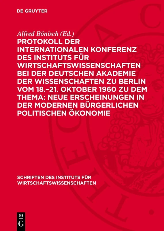 Protokoll Der Internationalen Konferenz Des Instituts Für Wirtschaftswissenschaften Bei Der Deutschen Akademie Der Wissenschaften Zu Berlin Vom ... Bürgerlichen Politischen Ökonomie: 12