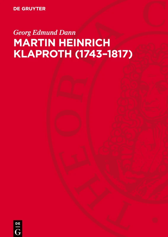 Martin Heinrich Klaproth (1743-1817): Ein Deutscher Apotheker Und Chemiker. Sein Weg Und Seine Leistung - Image 1