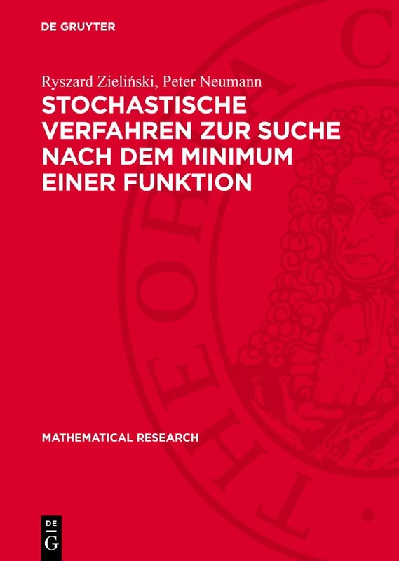 Stochastische Verfahren Zur Suche Nach Dem Minimum Einer Funktion: 16 (Mathematical Research)