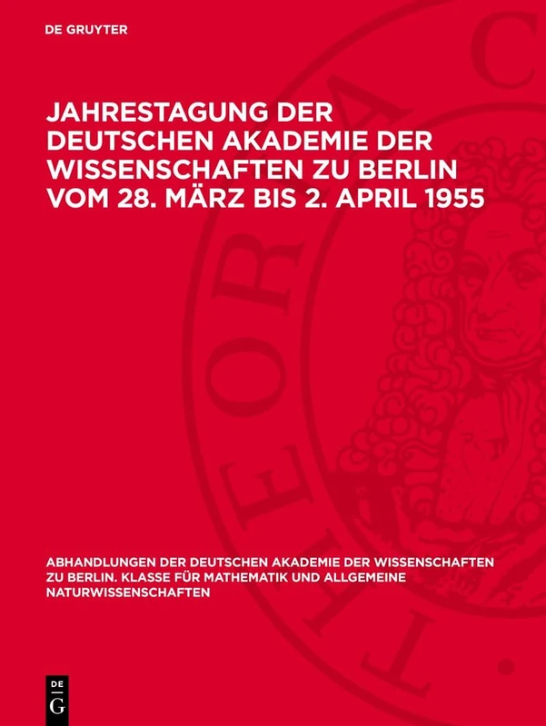 Jahrestagung Der Deutschen Akademie Der Wissenschaften Zu Berlin Vom 28. März Bis 2. April 1955: Fachkonferenz: Radioastronomie (Abhandlungen der ... Berlin / Klasse Für Sprachen, Literatur Un)