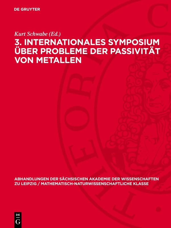 3. Internationales Symposium Über Probleme Der Passivität Von Metallen: Vorträge, Gehalten Vom 29. Bis 31. Mai 1975 an Der Technischen Universität ... Akademie Der Wissenschaften Zu Leipzig: 53