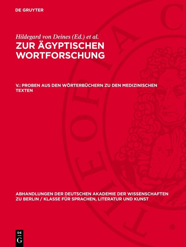 Proben Aus Den Wörterbüchern Zu Den Medizinischen Texten: 1956 (Abhandlungen der Deutschen Akademie der Wissenschaften Zu Berlin / Klasse Für Sprachen, Literatur Un)