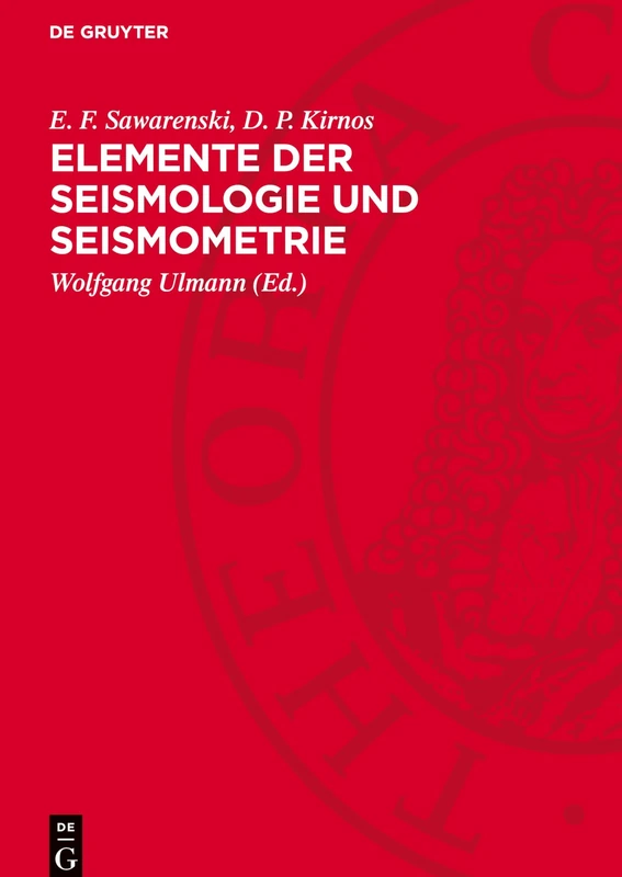 Elemente Der Seismologie Und Seismometrie