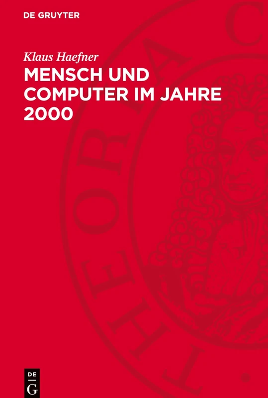 Mensch Und Computer Im Jahre 2000: Ökonomie Und Politik Für Eine Human Computerisierte Gesellschaft