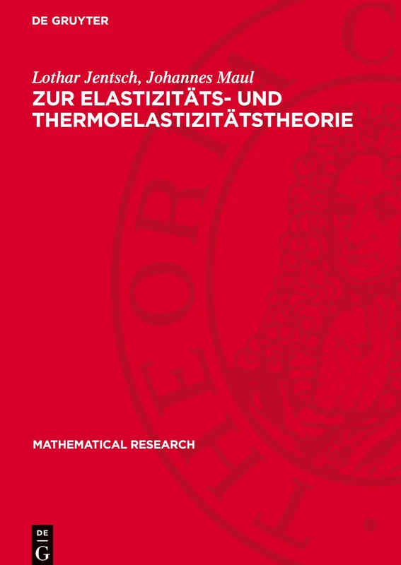 Zur Elastızitäts- Und Thermoelastizitätstheorie: Potentialtheoretische Methoden in Anwendung Auf Verschiedene Modelle: 4 (Mathematical Research) - Image 1