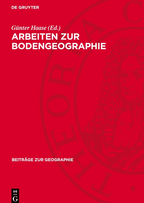 Arbeiten Zur Bodengeographie: 29 (Beiträge Zur Geographie)