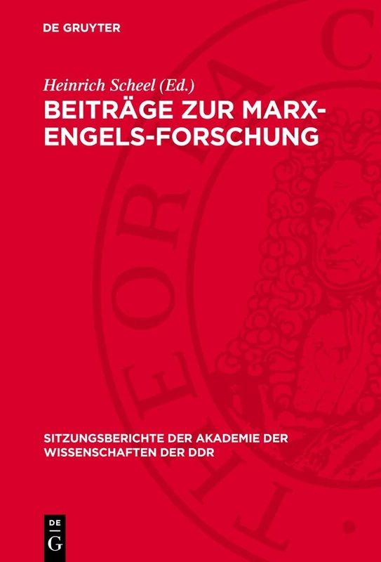 Beiträge Zur Marx-Engels-Forschung: Dem Wirken Auguste Cornus Gewidmet: 1973 (Sitzungsberichte der Akademie der Wissenschaften der Ddr)