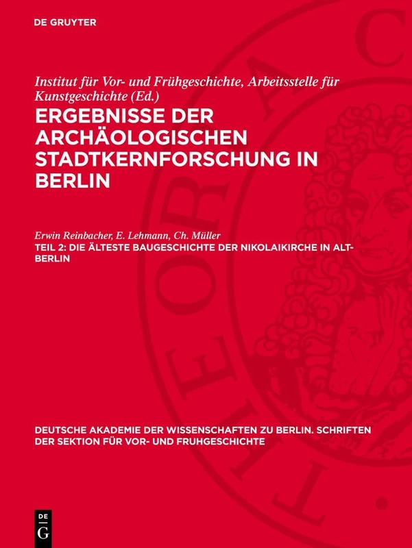 Die Älteste Baugeschichte Der Nikolaikirche in Alt-Berlin: 15 (Deutsche Akademie der Wissenschaften Zu Berlin. Schriften der Sektion Für Vor- Und Fruhgeschichte) - Image 1