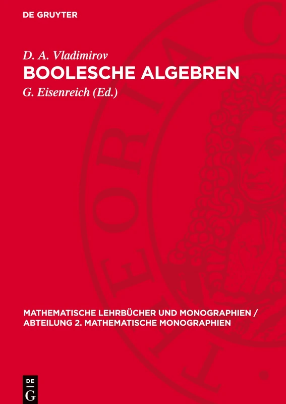 Boolesche Algebren: 29 (Mathematische Lehrbücher Und Monographien / Abteilung 2. Mathematische Monographien) - Image 1