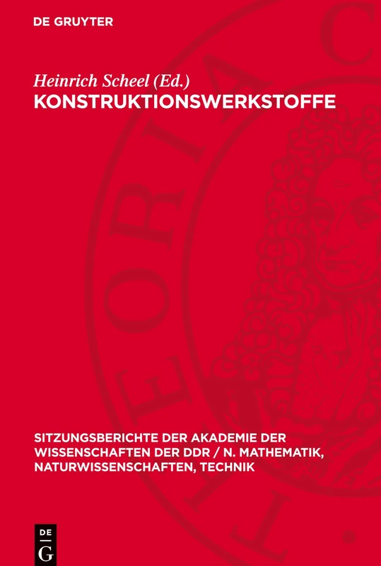 Konstruktionswerkstoffe: [Vorträge, Die Auf Dem Kolloquium "Bruch Und Plastizität, Konstruktionswerkstoffe" Am 4. 11. 1971 Gehalten Wurden Sowie Ein ... / N. Mathematik, Naturwissenschaften, Techn) - Image 1