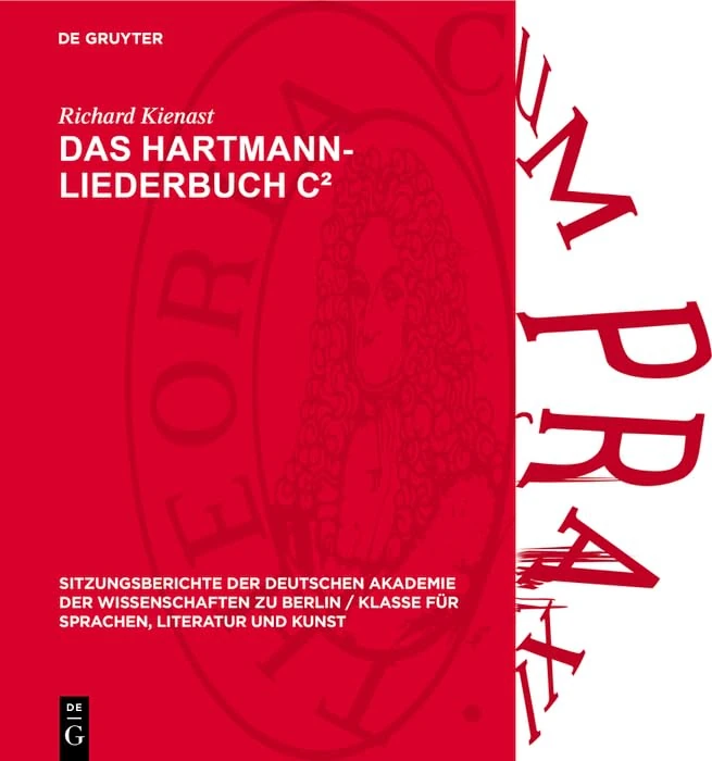 Das Hartmann-Liederbuch C2: 1963 (Sitzungsberichte der Deutschen Akademie der Wissenschaften Zu Berlin / Klasse Für Sprachen, Literatu)