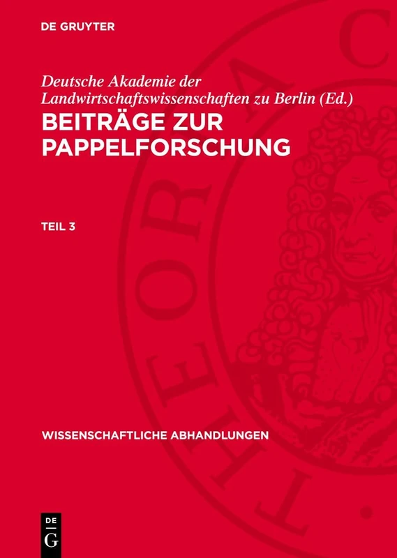 Beiträge Zur Pappelforschung. Teil 3: 40 (Wissenschaftliche Abhandlungen)