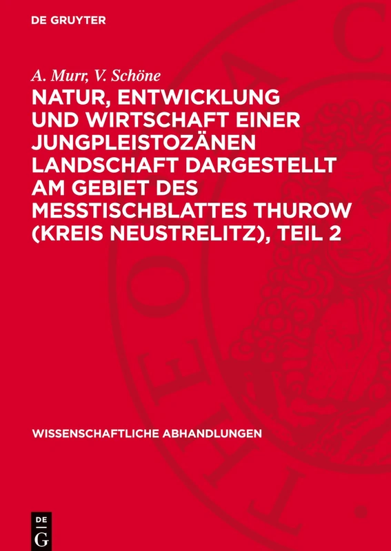 Natur, Entwicklung Und Wirtschaft Einer Jungpleistozänen Landschaft Dargestellt Am Gebiet Des Messtischblattes Thurow (Kreis Neustrelitz), Teil 2: ... 60 (Wissenschaftliche Abhandlungen) - Image 1
