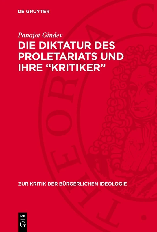 Die Diktatur Des Proletariats Und Ihre "Kritiker": 24 (Zur Kritik der Bürgerlichen Ideologie)