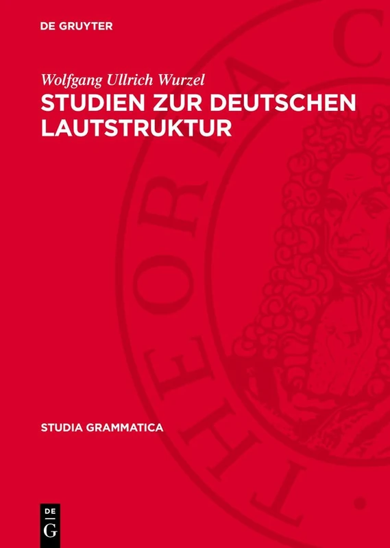 Studien Zur Deutschen Lautstruktur: 8 (Studia Grammatica)