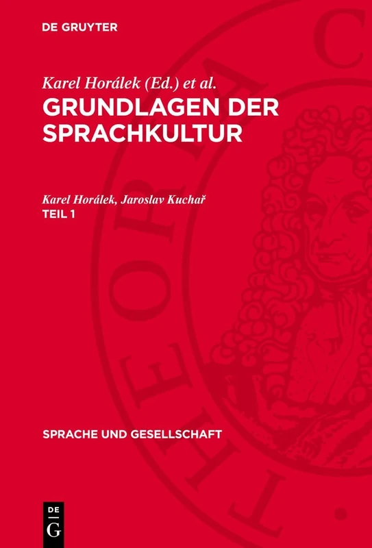 Grundlagen Der Sprachkultur: 8 (Sprache Und Gesellschaft)
