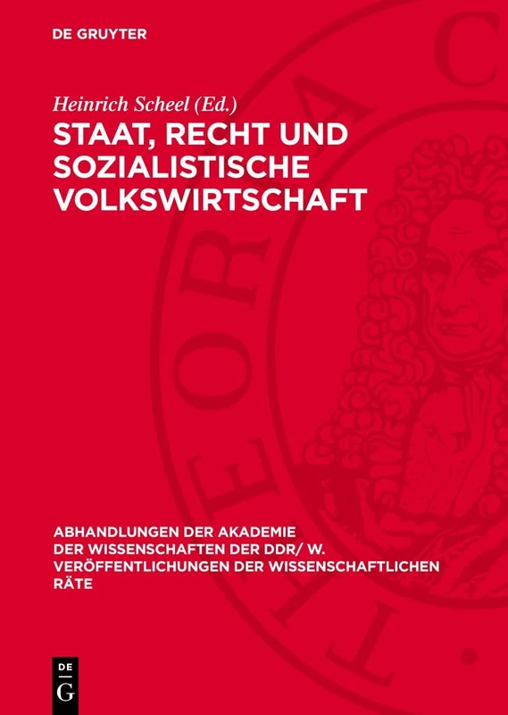 Staat, Recht und sozialistische Volkswirtschaft: Tagung Des Rates Für Staats- Und Rechtswissenschaftliche Forschung an Der Akademie Der ... Veröffentlichungen der Wissenschaftlichen R)