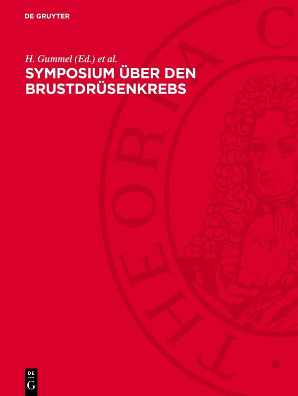 Symposium Über Den Brustdrüsenkrebs: Veranstaltet Vom Zentralinstitut Für Krebsforschung Der Akademie Der Wissenschaften Der DDR Am 27. Und 28. Oktober 1972 - Image 1