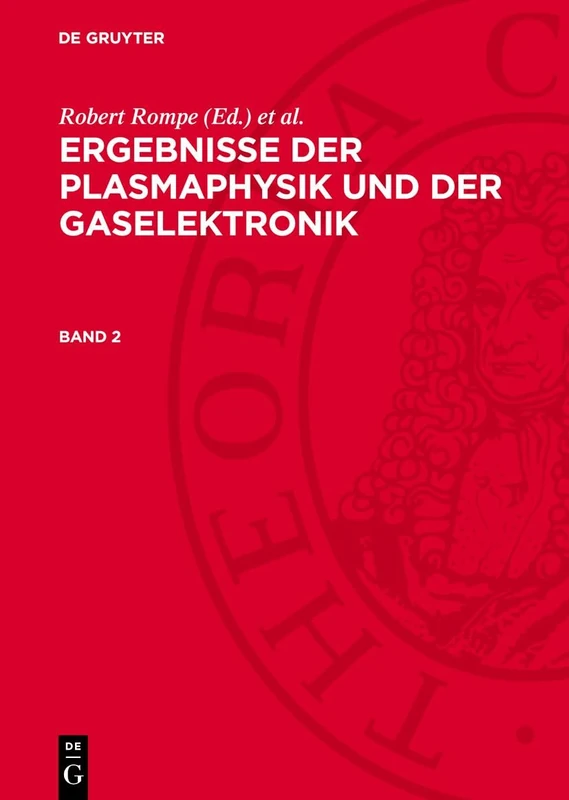 Ergebnisse Der Plasmaphysik Und Der Gaselektronik (2)