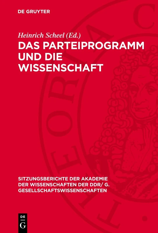 Das Parteiprogramm Und Die Wissenschaft: Die Akademie Der Wissenschaften Der DDR Zum IX. Parteitag Der Sozialistischen Einheitspartei Deutschlands: ... der Ddr/ G. Gesellschaftswissenschaften) - Image 1