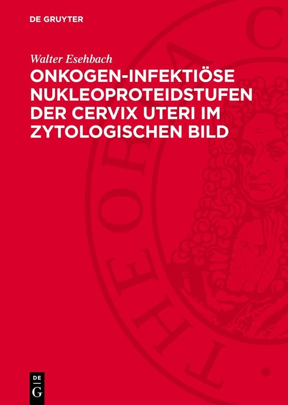 Onkogen-Infektiöse Nukleoproteidstufen Der Cervix Uteri Im Zytologischen Bild
