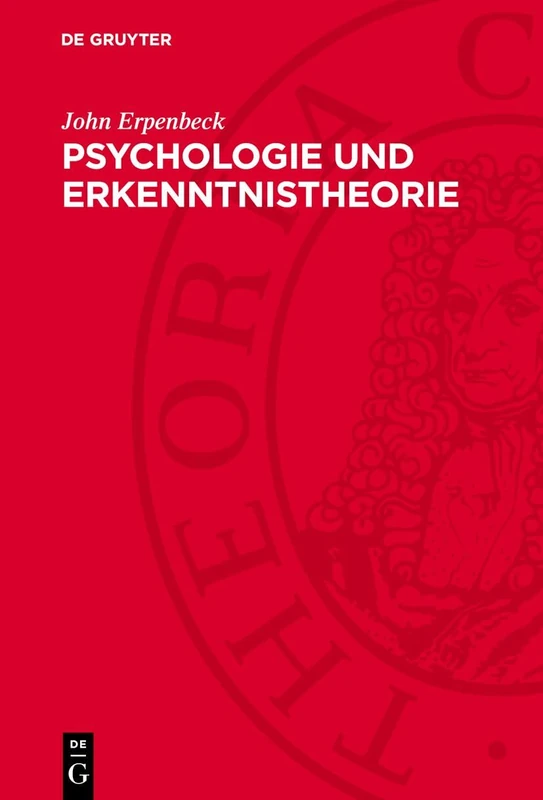 Psychologie Und Erkenntnistheorie: Zu Philosophischen Problemen Psychischer Erkenntnisprozesse