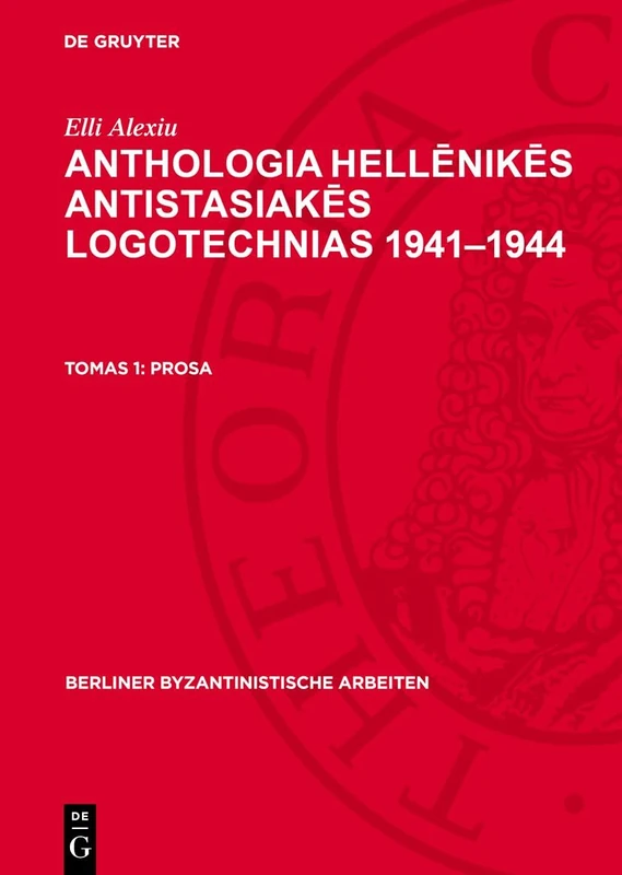 Prosa: 32 (Berliner Byzantinistische Arbeiten)