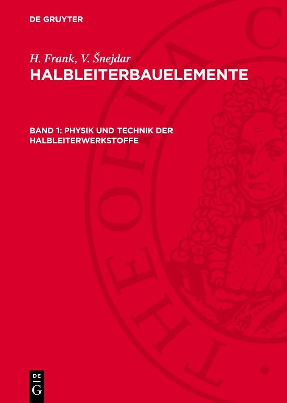 Physik Und Technik Der Halbleiterwerkstoffe