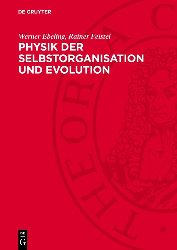 Physik Der Selbstorganisation Und Evolution