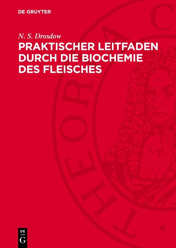 Praktischer Leitfaden Durch Die Biochemie Des Fleisches