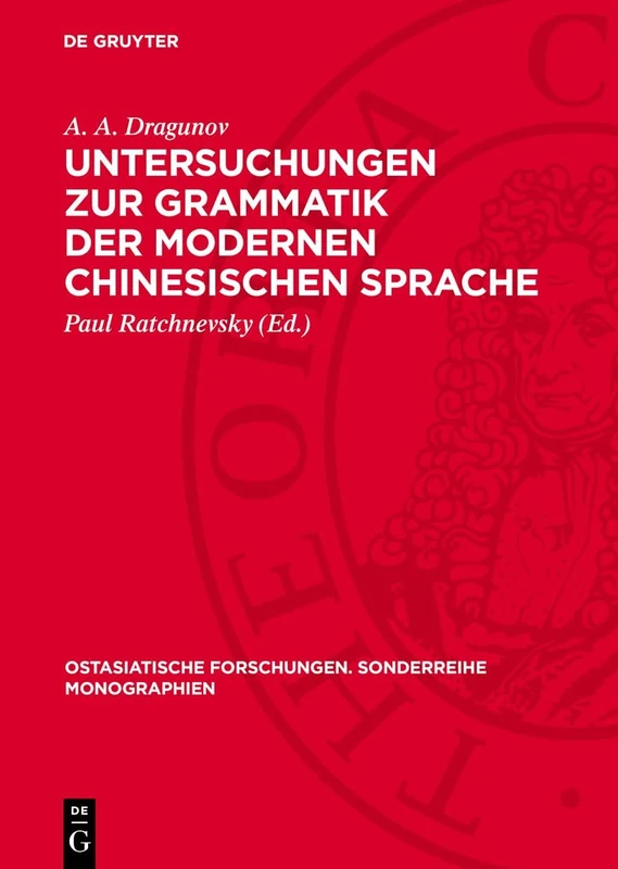 Untersuchungen Zur Grammatik Der Modernen Chinesischen Sprache: 1 (Ostasiatische Forschungen. Sonderreihe Monographien)