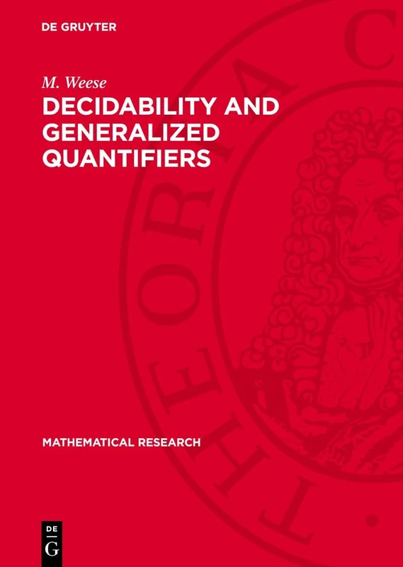 Decidability and Generalized Quantifiers: 3 (Mathematical Research, 3) - Image 1