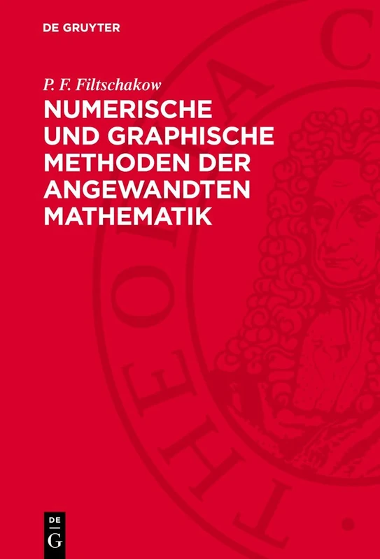 Numerische Und Graphische Methoden Der Angewandten Mathematik