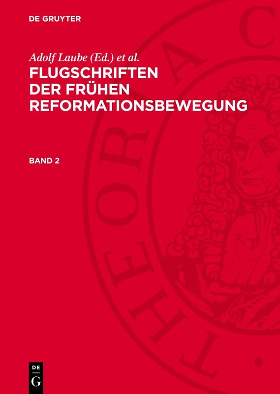 Flugschriften Der Frühen Reformationsbewegung: 2